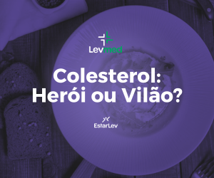 Colesterol: herói ou vilão?